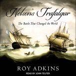 Nelsons Trafalgar, Roy Adkins