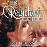 The Reluctant Keeper, Colette Rhodes