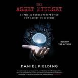 The Asset Mindset, Daniel Fielding