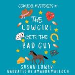 The Cowgirl Gets The Bad Guy, Susan Lower