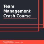 Team Management Crash Course, Introbooks Team