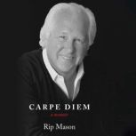CARPE DIEM, Rip Mason