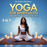 Yoga for Spirituality, Clarice Bendleton