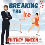 Breaking the Ice, Whitney Dineen