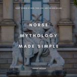 Norse Mythology Made Simple, Johnny Nelson