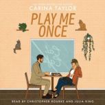 Play Me Once, Carina Taylor