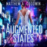 Augmented States, Mattew A. Goodwin