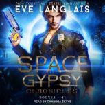 Space Gypsy Chronicles, Eve Langlais