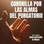 Coronilla por las Almas del Purgatori..., Eco Sagrado