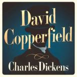 David Copperfield, Charles Dickens