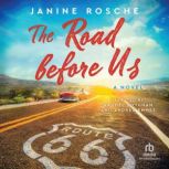 The Road Before Us, Janine Rosche