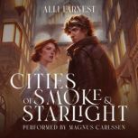 Cities of Smoke and Starlight, Alli Earnest
