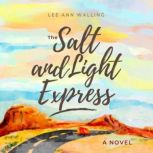 The Salt and Light Express, Lee Ann Walling