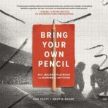 Bring Your Own Pencil, Dan Casey