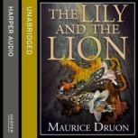 The Lily and the Lion, Maurice Druon