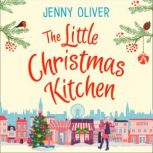 The Little Christmas Kitchen, Jenny Oliver