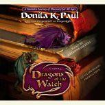 Dragons of the Watch, Donita K. Paul