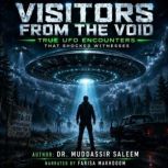 Visitors from the Void True UFO Enco..., Dr. Muddassir Saleem
