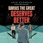 Darius the Great Deserves Better, Adib Khorram