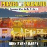 Pirates of Sausalito, John Byrne Barry