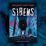 Sirens, Braden Cawthon