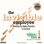 The Invisible Employee, Chester Elton