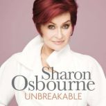 Unbreakable, Sharon Osbourne