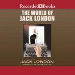 The World of Jack London, Jack London