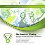 The Power of Winning Motivation and Inspiration on How to Be a Winner, Made for Success