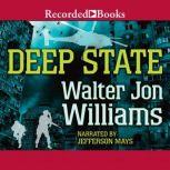 Deep State, Walter John Williams