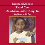 Thank You, Dr. Martin Luther King, Jr.!, Eleanora Tate