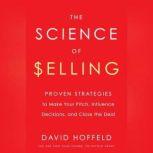 The Science of Selling, David Hoffeld