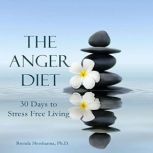 The Anger Diet Thirty Days to Stress..., Brenda Shoshanna