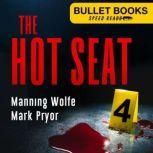 The Hot Seat, Manning Wolfe