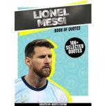 Lionel Messi Book Of Quotes 100 Se..., Quotes Station