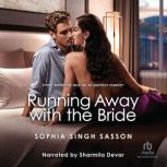 Running Away With The Bride, Sophia Singh Sasson