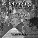 Belonging, Cherie Burbach