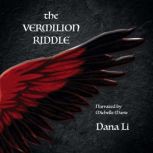 The Vermillion Riddle, Dana Li