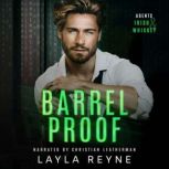 Barrel Proof, Layla Reyne