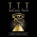T.T.T, Robert Charles Cooke