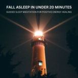 Fall Asleep in Under 20 Minutes  Gui..., Guided Sleep Meditation for Insomnia