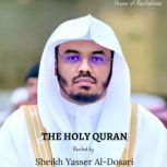 The Holy Quran  Sheikh Yasser AlDos..., Allah