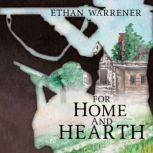 For Home and Hearth, Ethan Warrener