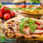 Mediterranean Made Simple, Syed Golam Rabby