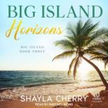Big Island Horizons, Shayla Cherry