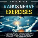 Vagus Nerve Exercises, David Bailey