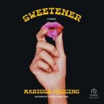 Sweetener, Marissa Higgins
