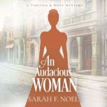 Audacious Woman, An, Sarah F. Noel