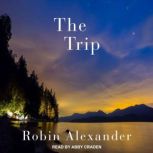 The Trip, Robin Alexander