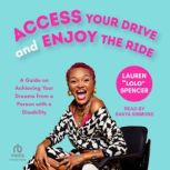 Access Your Drive and Enjoy the Ride, Lauren Spencer